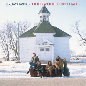 The Jayhawks, Hollywood Town Hall, LP