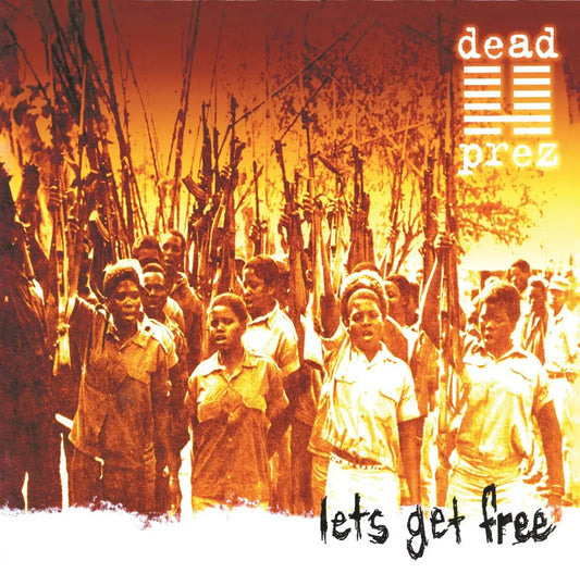 Dead Prez, Let's Get Free, LPx2
