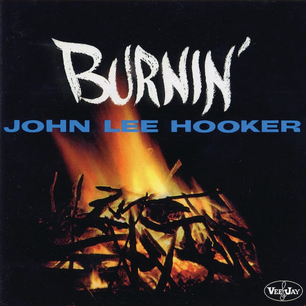 John Lee Hooker, Burnin', LP