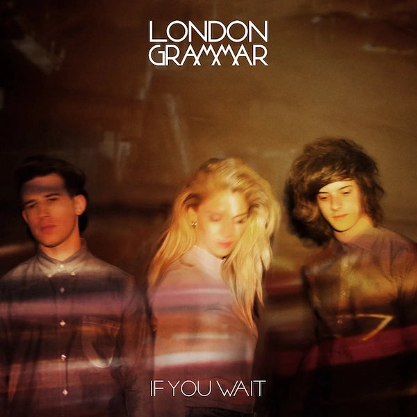 London Grammar, If You Wait, LPx2