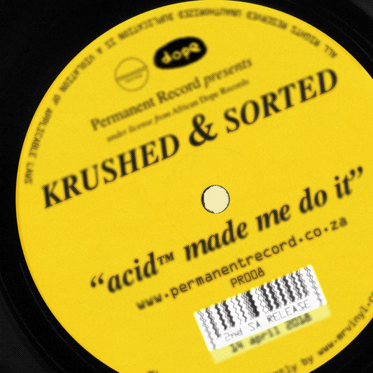 Krushed & Sorted, Acid Made Me Do It, LPx2