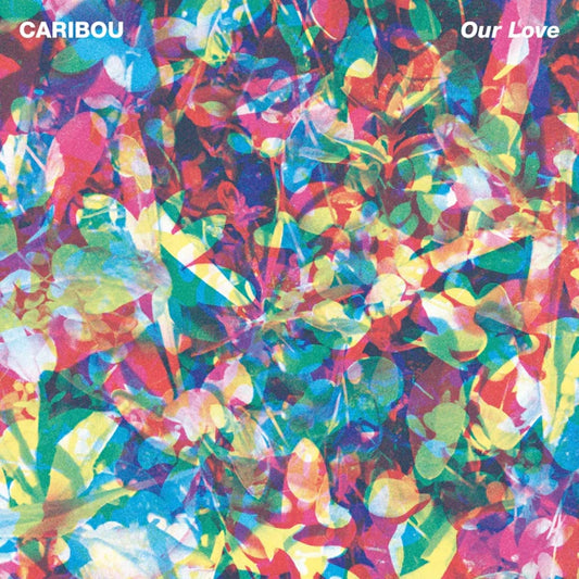 Caribou, Our Love, LP+