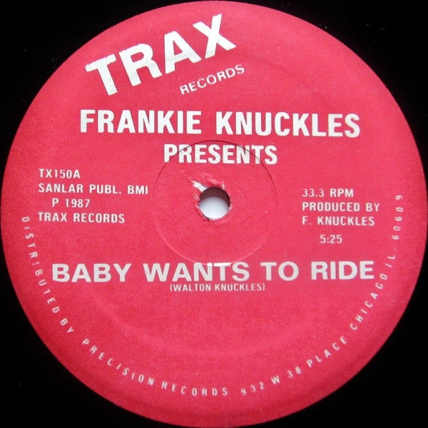 Frankie Knuckles, Baby Wants To Ride, 12"