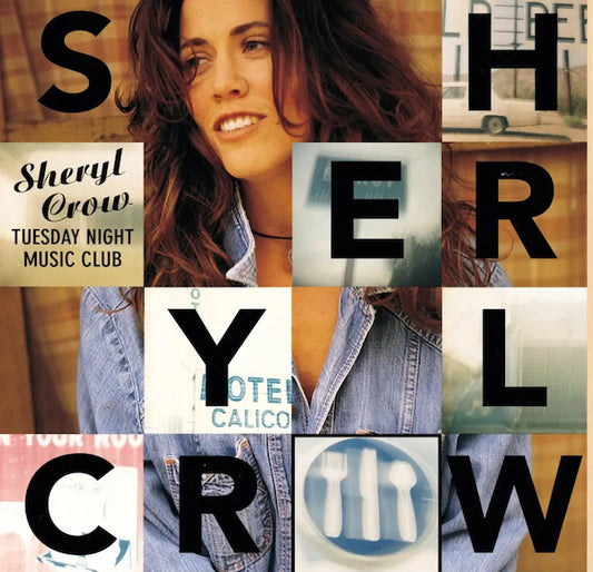 Sheryl Crow, Tuesday Night Music Club, LP