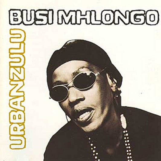 Busi Mhlongo, Urban Zulu, LP