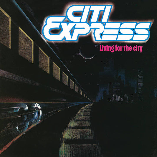 Citi Express, Living For The City, LP