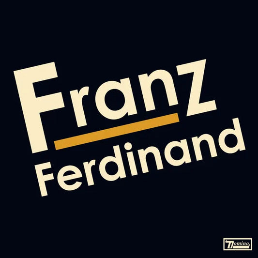 Franz Ferdinand, Franz Ferdinand, LP